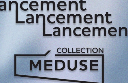 Launch of Meduse's Collection